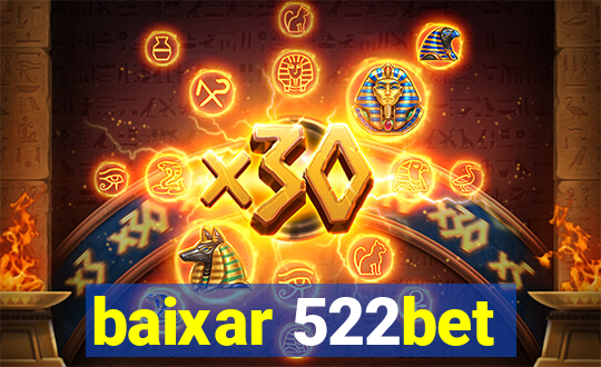 baixar 522bet